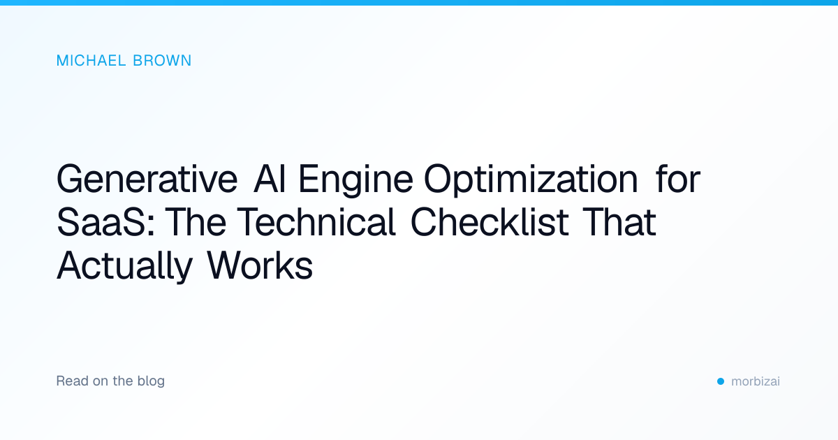 Generative AI Engine Optimization for SaaS: The Technical Checklist That Actually Works